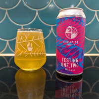 Escapist Brew Co - Testing One Two