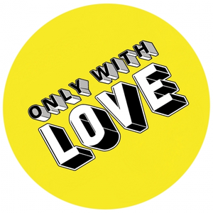 Only With Love